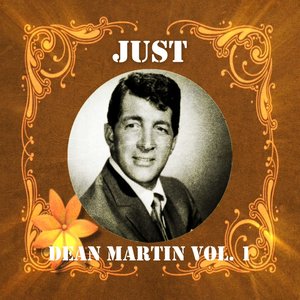 DEAN MARTIN - Just Dean Martin, Vol. 1 - Zortam Music