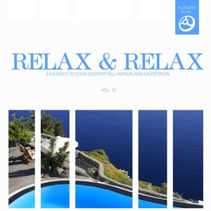 Relax & Relax, Vol. 10