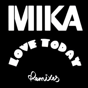 Love Today (Remixes)