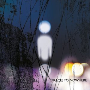 Traces To Nowhere