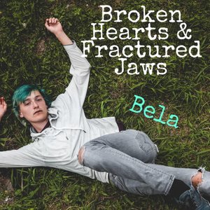 Broken Hearts & Fractured Jaws