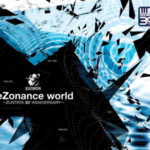 reZonance world ~ZUNTATA 30th ANNIVERSARY~ [Limited Edition]