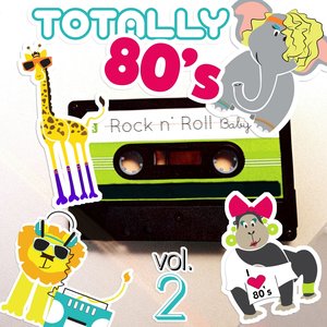 Totally 80's Lullaby Arrangements, Vol. 2