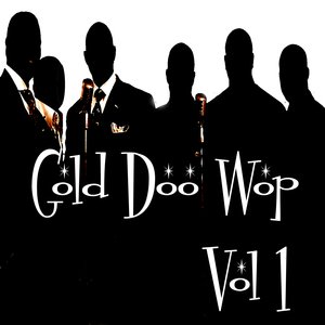 Gold Doo Wop Vol 1