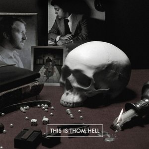 This Is Thom Hell (Best Of)