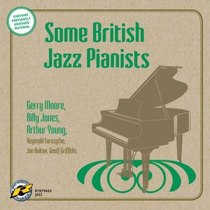 Some British Jazz Pianists