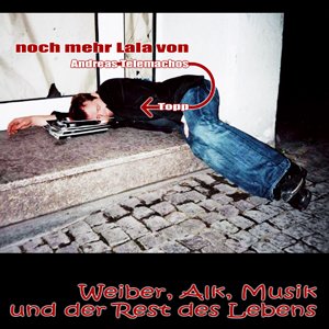 Imagem de 'Weiber, Alk, Musik & der Rest des Lebens'