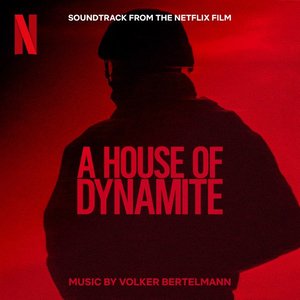 A House Of Dynamite (Soundtrack from the Netflix Film)