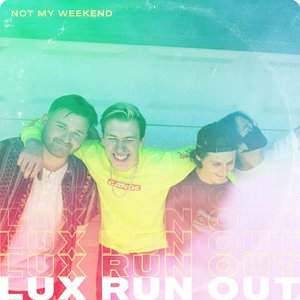 Lux Run Out