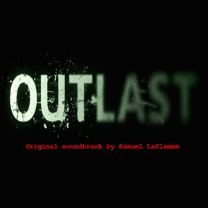 Outlast (Original Game Soundtrack)