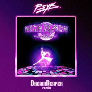 Neon Demon (DreamReaper Remix)