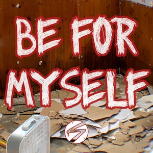 Be For Myself - Single