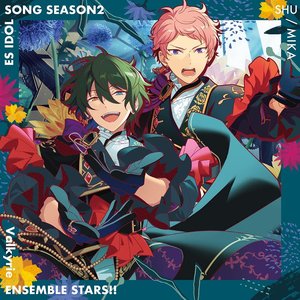 Valkyrie「Acanthe」あんさんぶるスターズ！！ ESアイドルソング season2