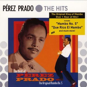 The Best of Pérez Prado: The Original Mambo No. 5