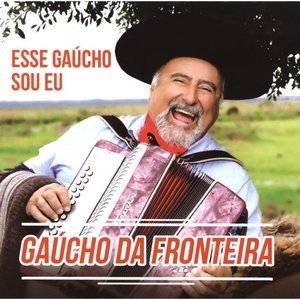 Esse Gaúcho Sou Eu