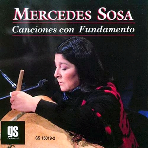 Mercedes Sosa - CANCIONES CON FUNDAMENTO - Zortam Music