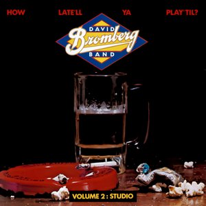 How Late'll Ya Play 'til? Volume 2: Studio