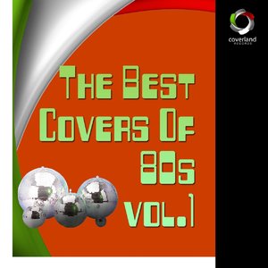 The Best Covers Of 80s Vol.1