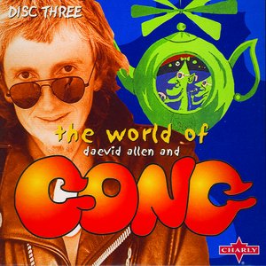 The World Of Daevid Allen And Gong CD3