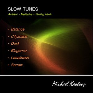 Slow Tunes