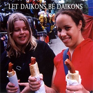 'Let Daikons Be Daikons'の画像