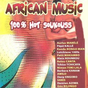 African Music: 100% Hot Soukouss