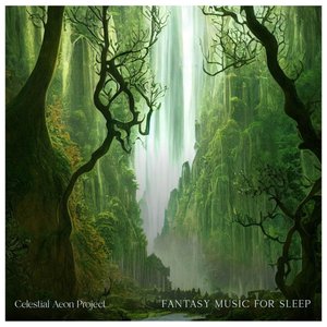 Fantasy Music For Sleep