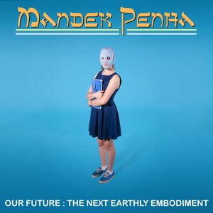 Our Future: The Next Earthly Embodiment