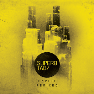 Super8 & Tab - Empire Remixed - Zortam Music