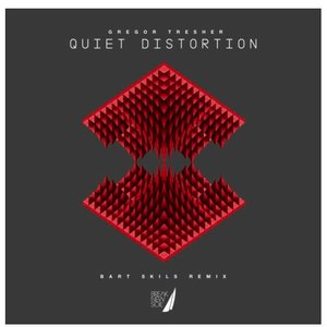 Quiet Distortion (Bart Skils Remix)