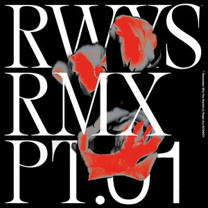 RWYS Remixes Pt.01