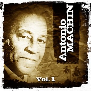 Antonio Machín. Vol. 1