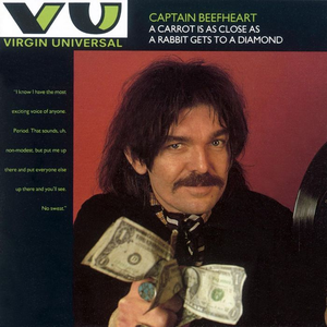 Captain Beefheart and the Magic Band - A Carrot Is as Close as a Rabbit Gets to a Diamond - Zortam Music