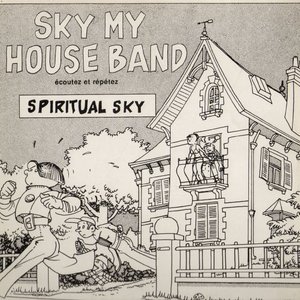 Sky My House Band (Ecoutez Et Répétez)