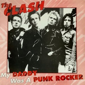 My Daddy Was A Punk Rocker