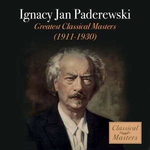 Greatest Classical Masters - 1911-1930