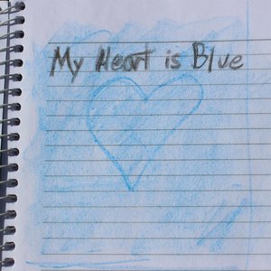 My Heart Is Blue