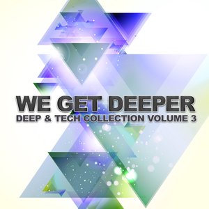 We Get Deeper (Deep & Tech Collection, Vol. 3)