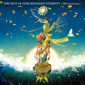 THE BEST OF YUKI KOYANAGI ETERNITY 〜15th Anniversary〜