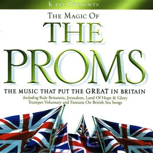 The Magic Of The Proms