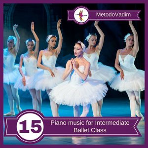 Piano music for Intermediate Ballet Class