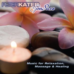 Spa Euro - Music for Relaxation, Massage and Healing.