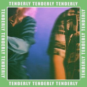 Tenderly