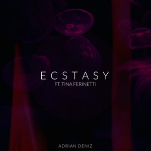 Ecstasy - Single (feat. Tina Ferinetti) - Single