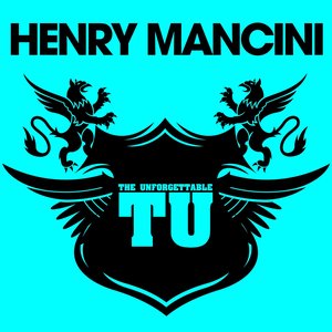 The Unforgettable Henry Mancini