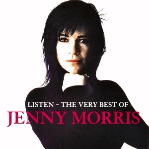Image for 'Listen - The Very Best Of Jenny Morris'