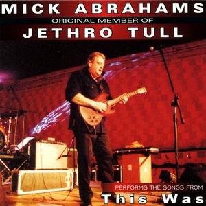 Mick Abrahams original member of Jethro Tull