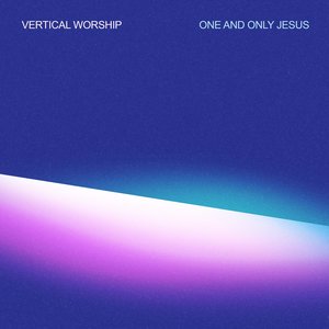 One and Only Jesus - Single