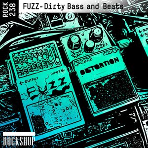 Fuzz - Dirty Bass and Beats
