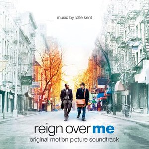 Reign Over Me (Original Motion Picture Soundtrack)
